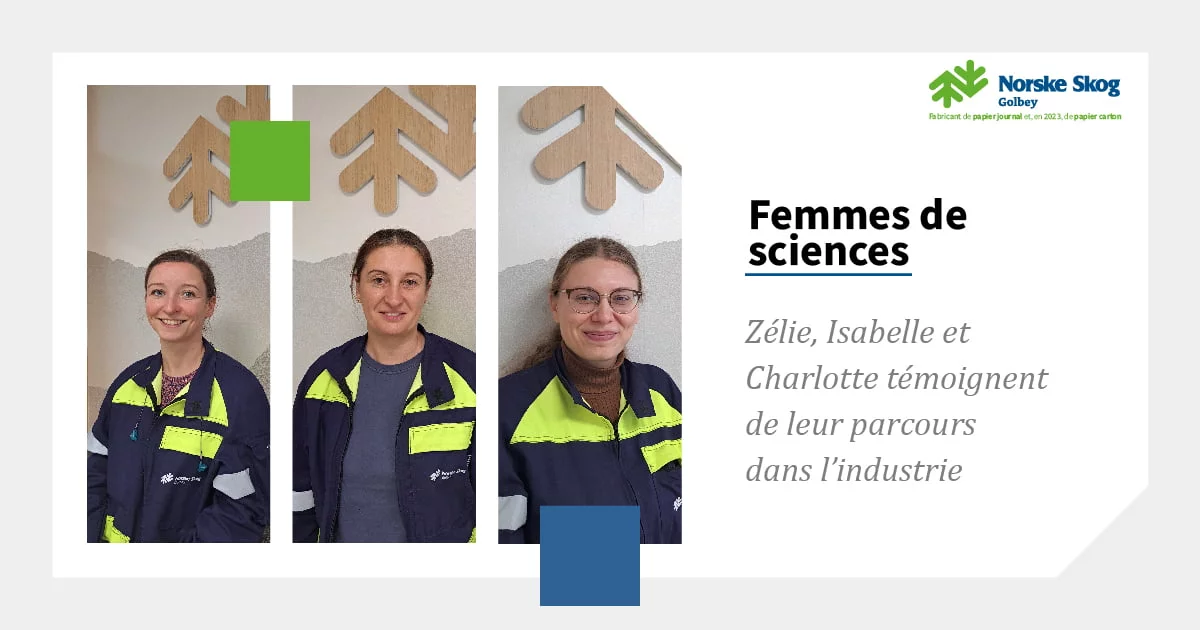 3 femmes de science témoignent de leur parcours à Norske Skog Golbey pour lutter contre les stéréotypes
