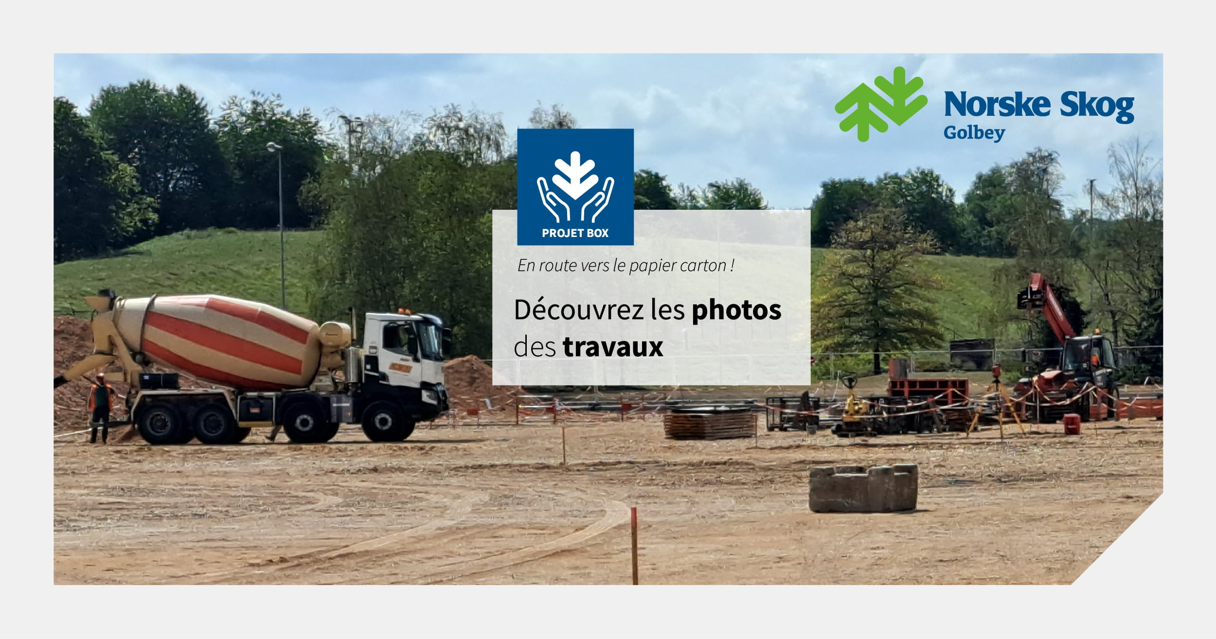 Découvrez les travaux de Norske Skog Golbey dans le cadre de sa diversification