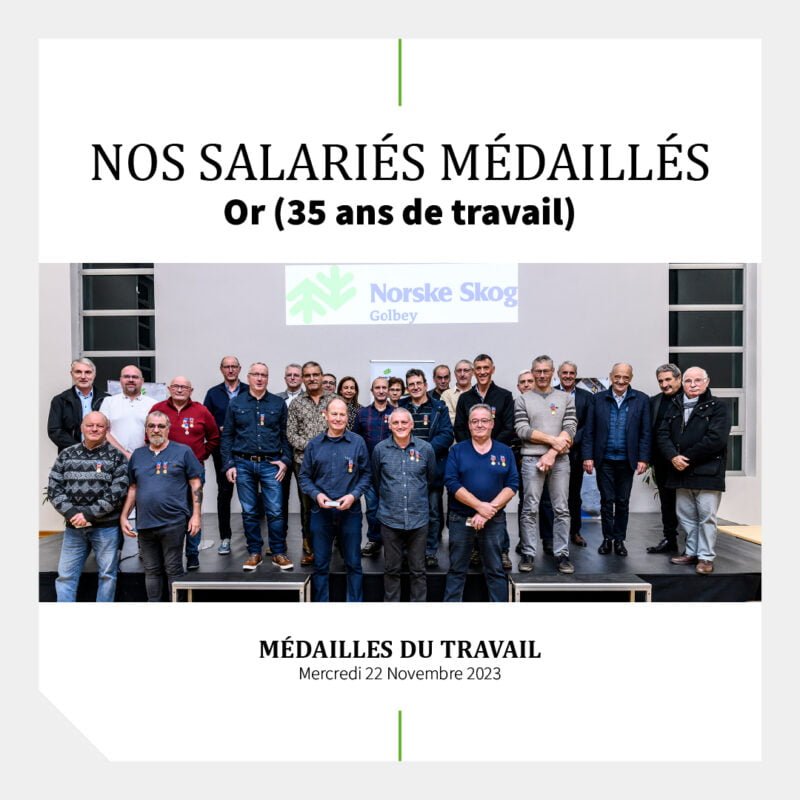 Salaries Norske Skog Golbey recompenses par la Medaille Or pour leurs 35 annees de travail